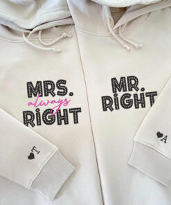 Mr Right x Mrs Always Right Custom Embroidered Matching Hoodies For Couples, Personalized Couple Sweatshirt, Couple Embroidered Sweatshirt, Valentine's Day Gifts Idea For Him Her