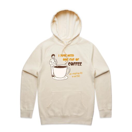 I Just Need One Cup Of Coffee - Mens Hoodie